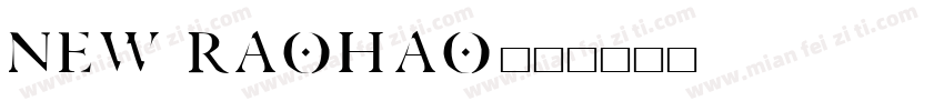 NEW RAOHAO字体转换